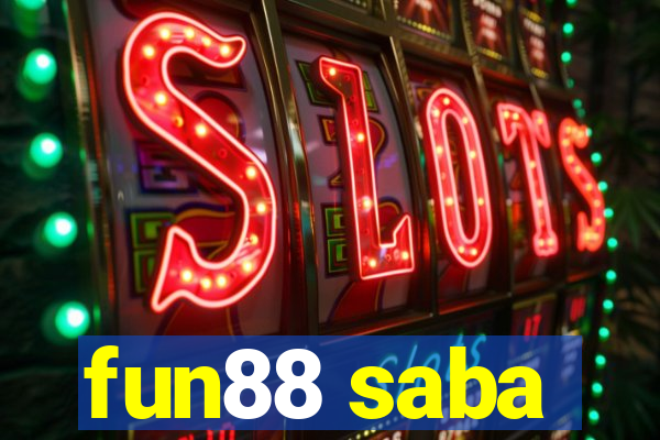 fun88 saba