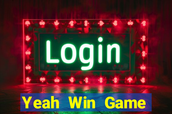 Yeah Win Game Đánh Bài Ông Trùm Poker