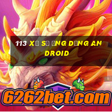 113 Xổ số ứng dụng Android