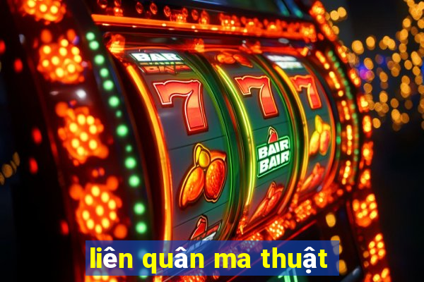 liên quân ma thuật