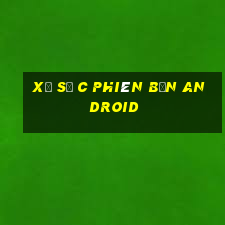 Xổ số c phiên bản Android