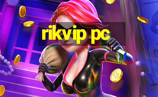 rikvip pc