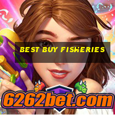 best buy fisheries