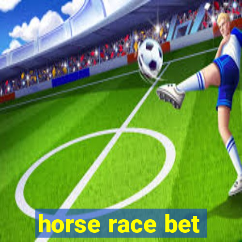 horse race bet