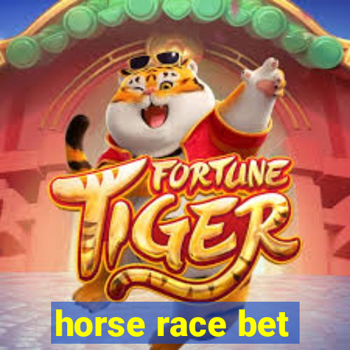 horse race bet