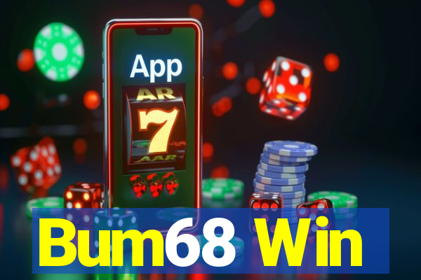 Bum68 Win