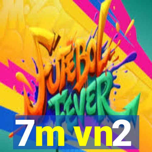 7m vn2