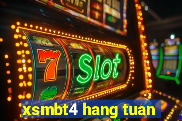 xsmbt4 hang tuan