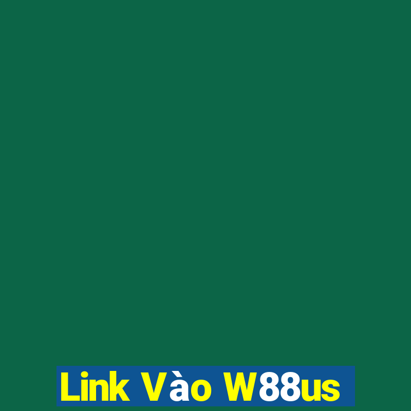 Link Vào W88us