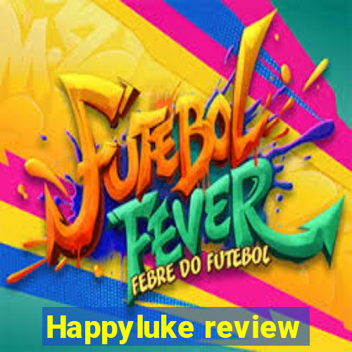 Happyluke review