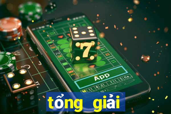 tổng giải đặc biệt 2021