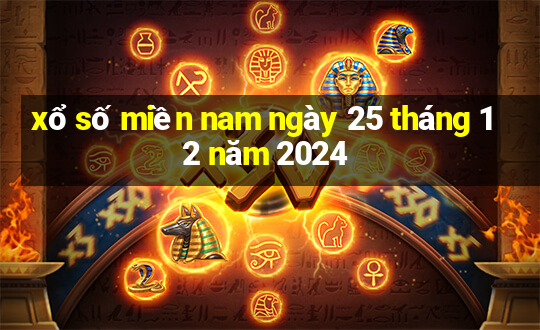 xổ số miền nam ngày 25 tháng 12 năm 2024