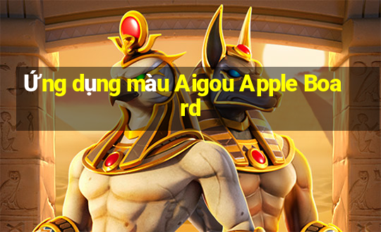 Ứng dụng màu Aigou Apple Board