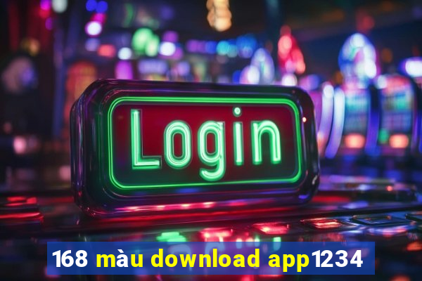 168 màu download app1234