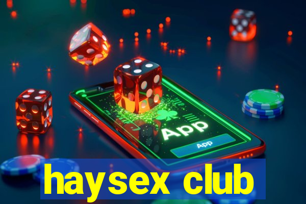 haysex club