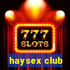 haysex club