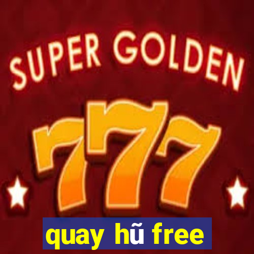 quay hũ free