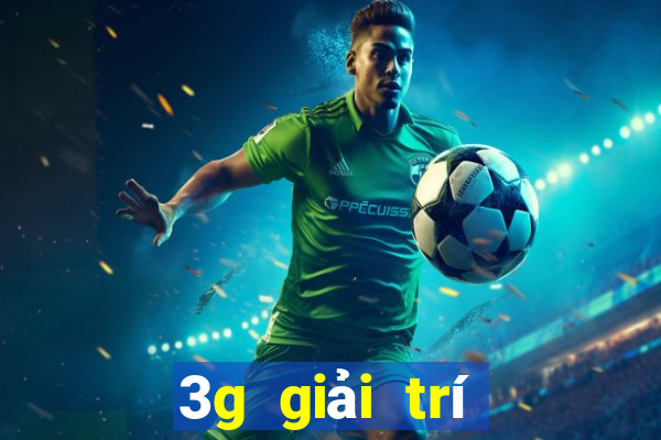 3g giải trí tặng 28 giây