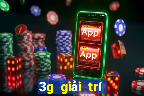 3g giải trí tặng 28 giây