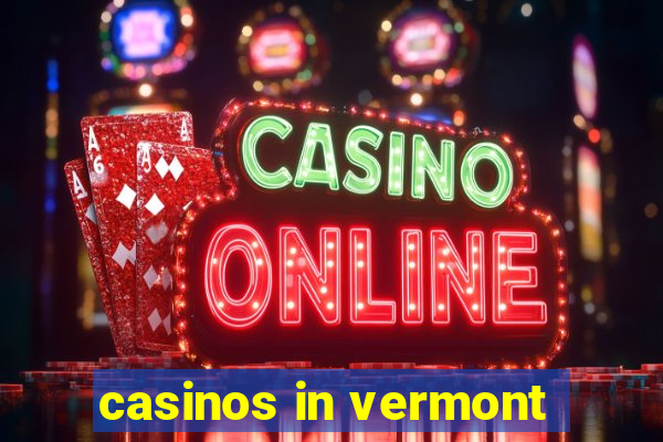 casinos in vermont