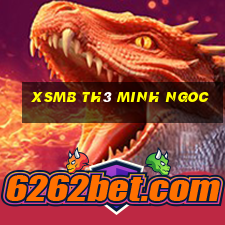 xsmb th3 minh ngoc