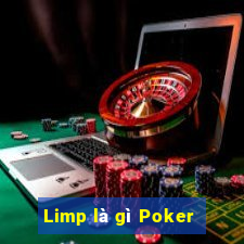 Limp là gì Poker