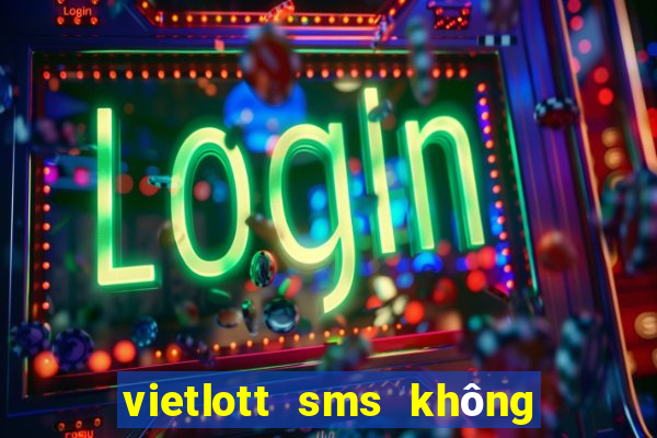 vietlott sms không vào được