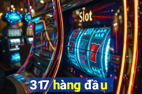 317 hàng đầu