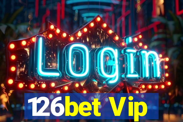 126bet Vip