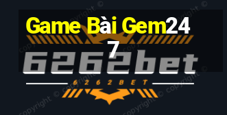 Game Bài Gem247