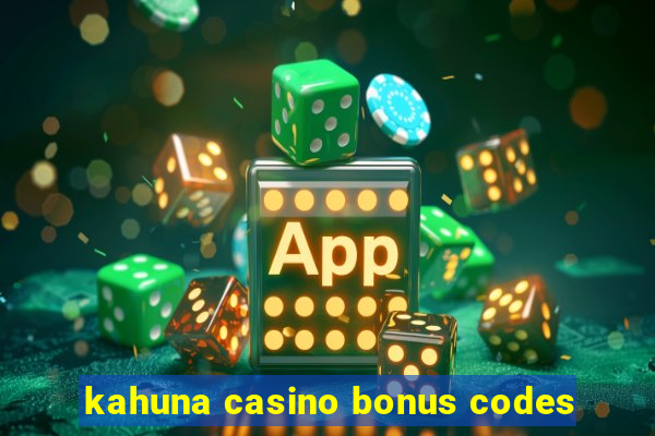 kahuna casino bonus codes