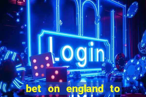 bet on england to win euro