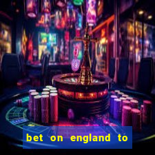 bet on england to win euro