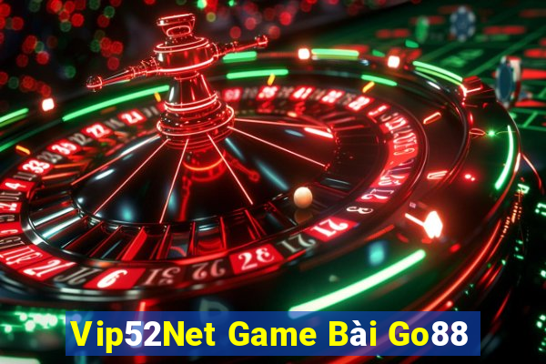 Vip52Net Game Bài Go88