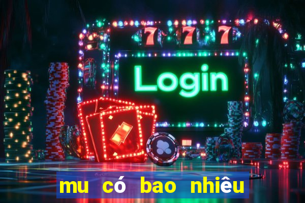 mu có bao nhiêu cúp c2