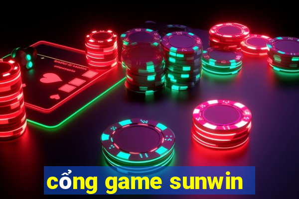 cổng game sunwin