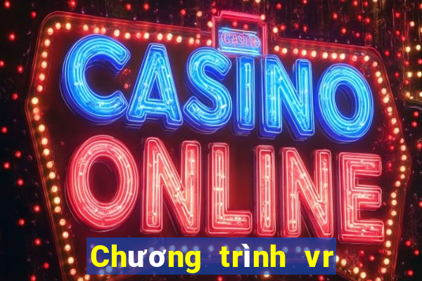 Chương trình vr Xổ số