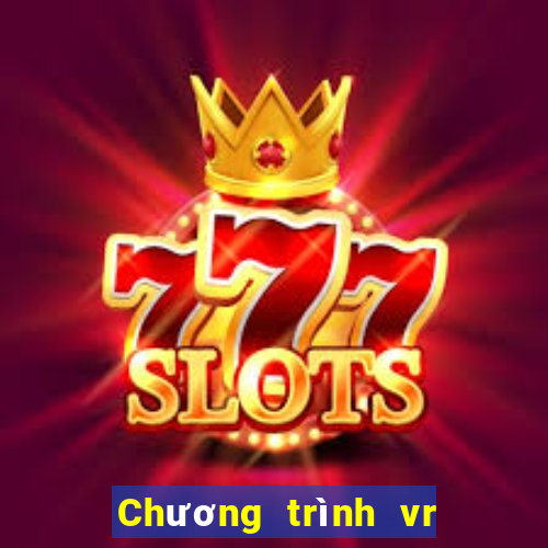 Chương trình vr Xổ số