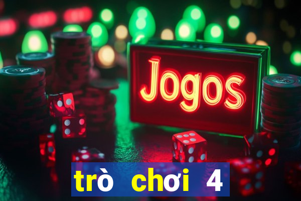 trò chơi 4 người online