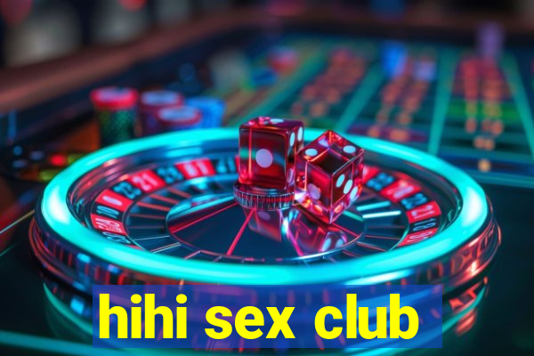 hihi sex club