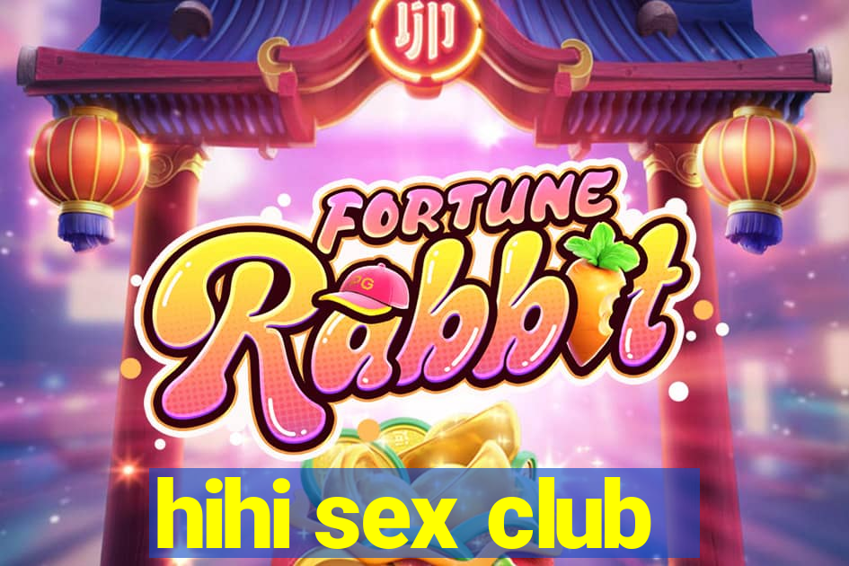 hihi sex club