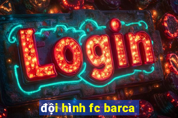 đội hình fc barca