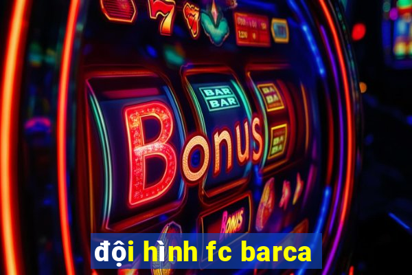 đội hình fc barca