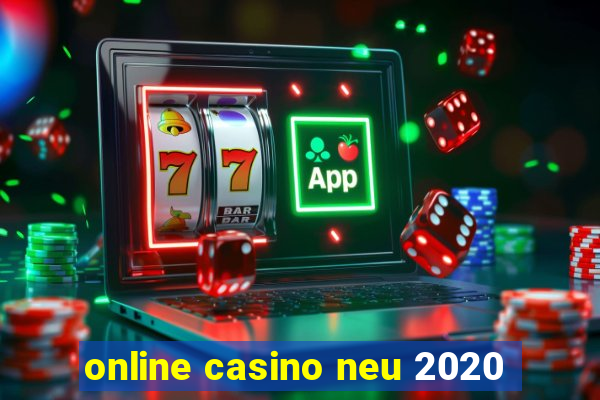 online casino neu 2020