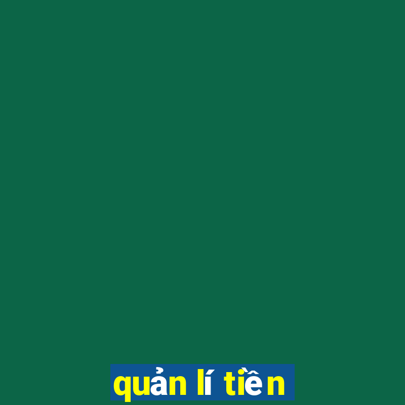 quản lí tiền