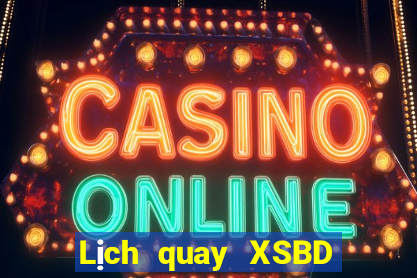 Lịch quay XSBD ngày 5