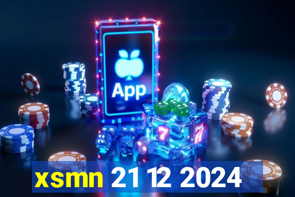 xsmn 21 12 2024