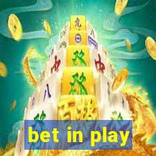 bet in play