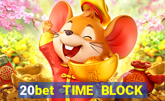 20bet TIME BLOCK CONSULT Tải về