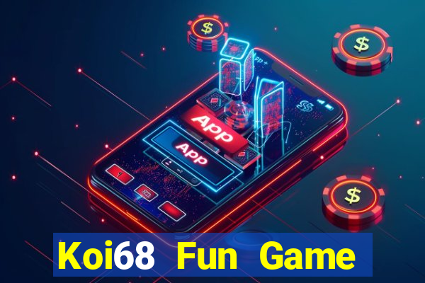 Koi68 Fun Game Bài Vic